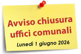 chiusura straordinaria degli uffici comunali per la giornata di lunedì 01 giugno 2026