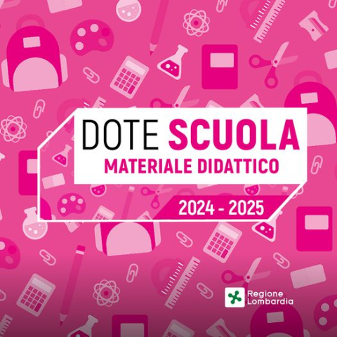 Dote Scuola â€“ componente Materiale Didattico a.s. 2024/2025 e Borse di studio statali a.s. 2023/2024